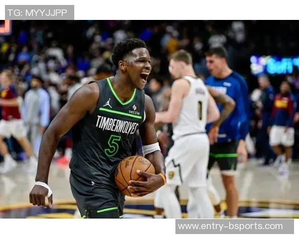 爱德华兹第三节狂飙16分前三节已斩获34分展现超强状态